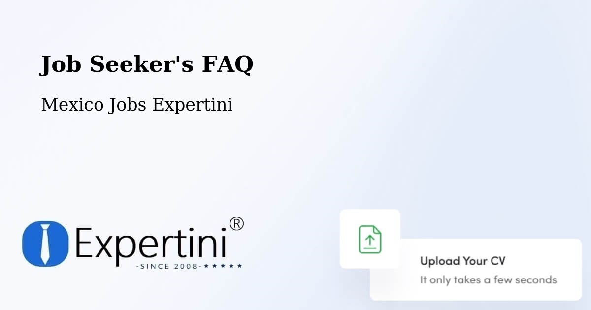 Employer FAQ – Tancoco - Mexico Jobs Expertini
