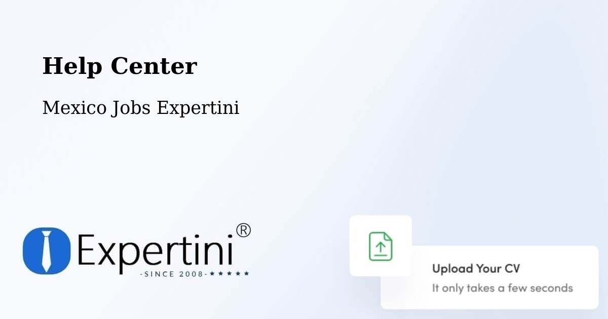 Help Center – Tancoco - Mexico Jobs Expertini