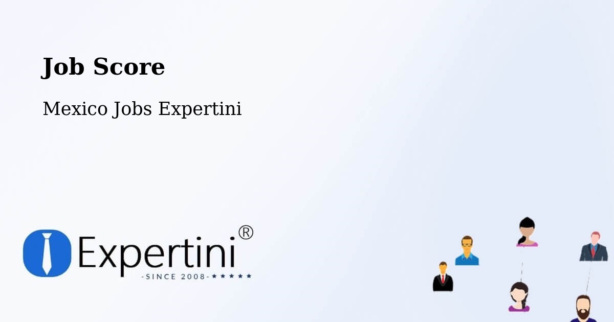 Job Score & Job Description Score Tool – Tancoco - Mexico Jobs Expertini